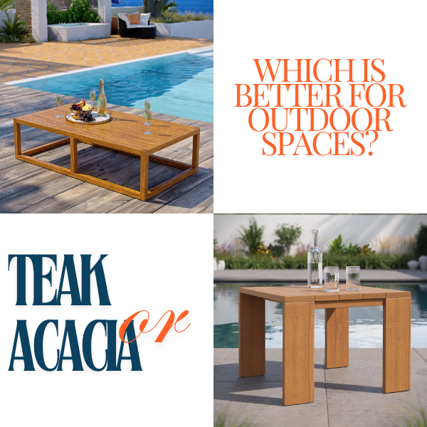 Is Teak Wood better than Acacia Wood?